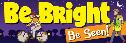 Be Bright Be Seen Banner