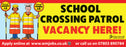 School Crossing Patrol vacancy banners